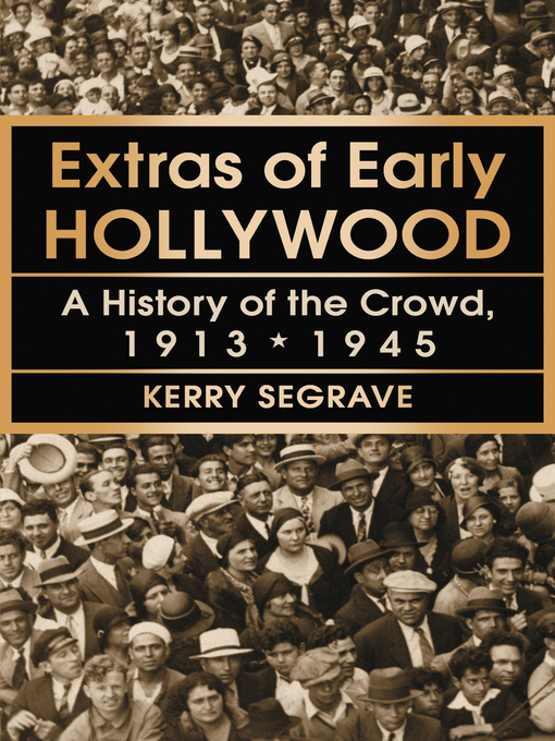 Title details for Extras of Early Hollywood by Kerry Segrave - Available